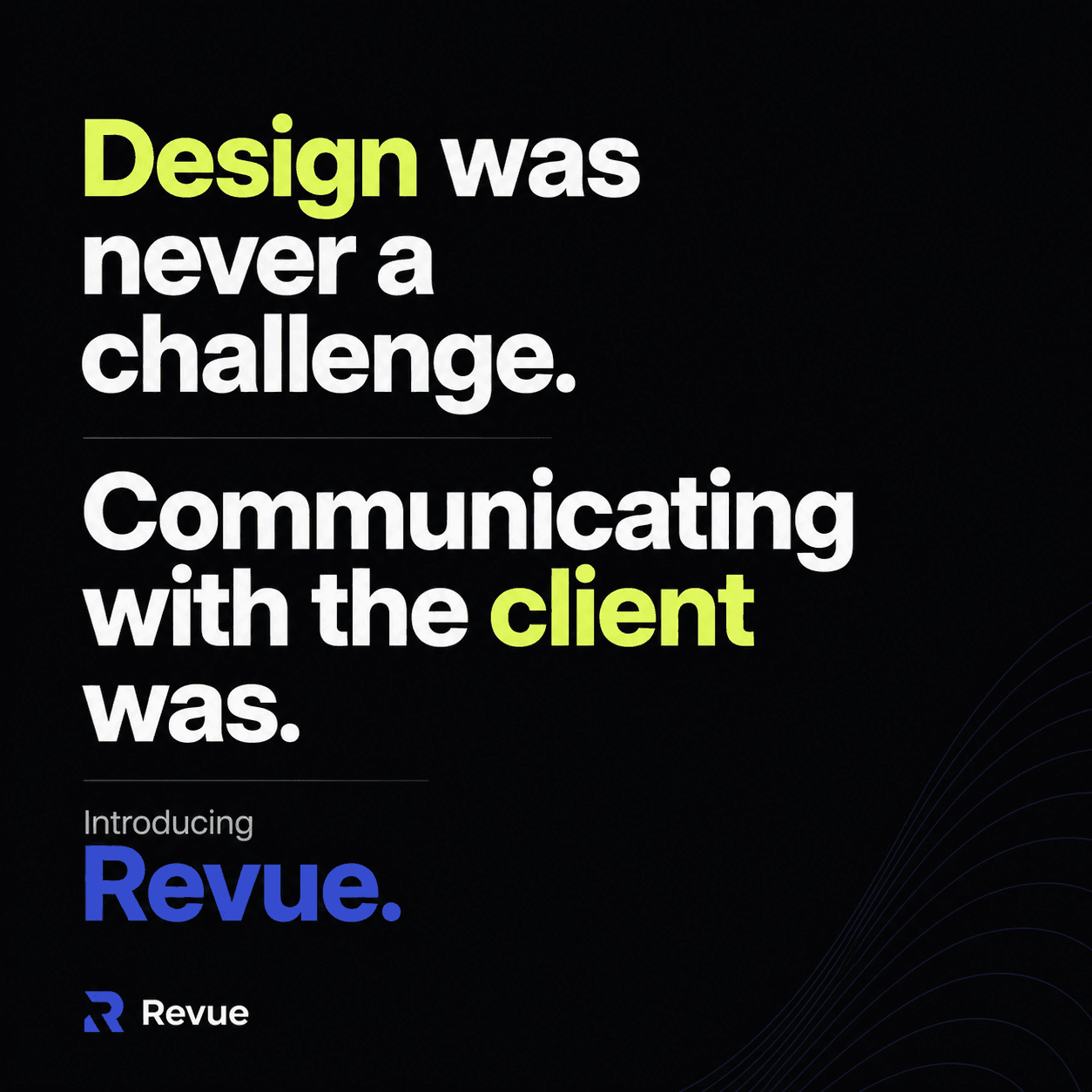 "Can We Make the Logo Bigger?"